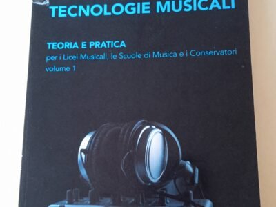 Laboratorio di TECNOLOGIE Musicali volume 1
