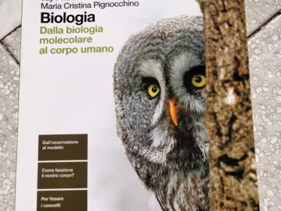 Biologia: dalla biologia molecolare al corpo umano