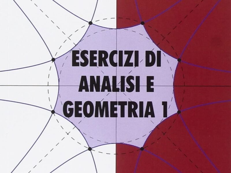 Esercizi di analisi e geometria 1