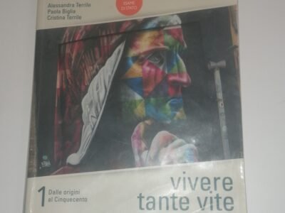 libro di italiano, vivere tante vite, 3° superiore