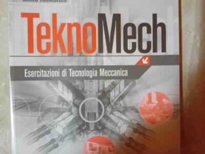 TeknoMech Esercitazioni di tecnologia meccanica
