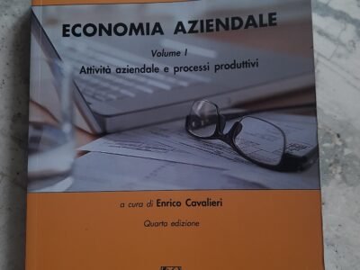 Economia Aziendale, volume 1, Attività aziendale e processi produttivi