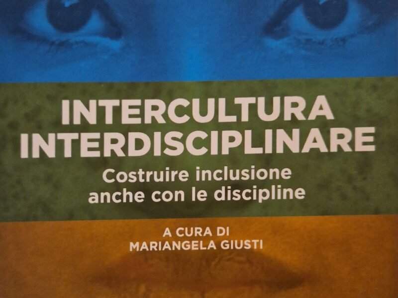 INTERCULTURA INTERDISCIPLINARE. Costruire inclusione anche con le discipline.