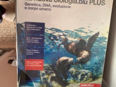 La nuova biologia blu: genetica, DNA, evoluzione e corpo umano