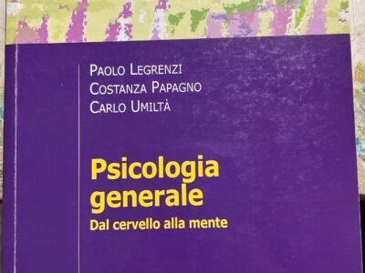Psicologia Generale - Dal cervello alla mente