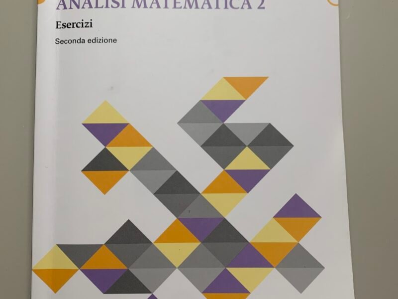 Analisi Matematica 2: Esercizi (II edizione)
