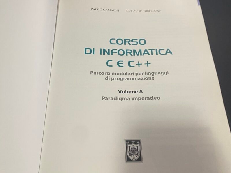 corso di informatica c e c++ volume a