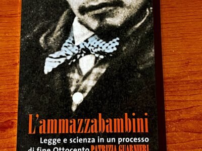 L’ammazzabambini - Legge e scienza in un processo di fine Ottocento