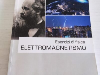 Esercizi di Fisica - Elettromagnetismo