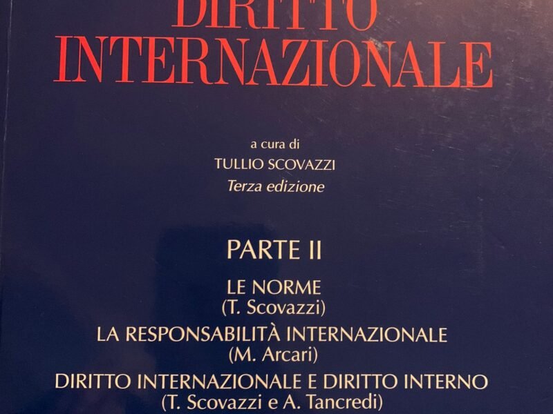 Corso di diritto internazionale - parte II - le norme - la responsabilità internazionale - diritto internazionale e diritto interno