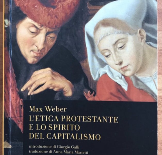 L’etica protestante e lo spirito del capitalismo