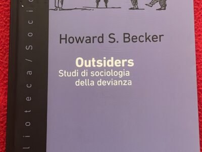 outsiders - studi di sociologia della devianza
