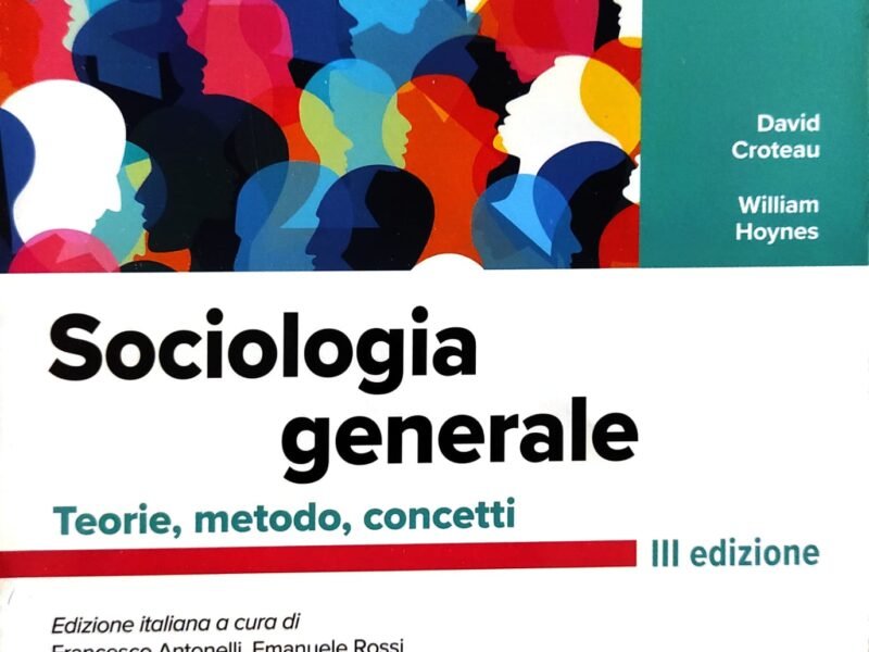 Sociologia generale. Teorie, metodo, concetti