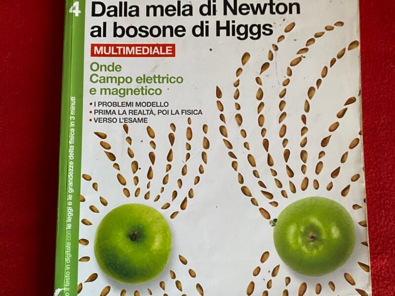 Dalla mela di newton al bosone di Higgs