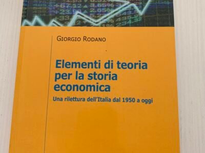 elementi di teoria per la storia economica, una rilettura dell'Italia dal 1950 a oggi