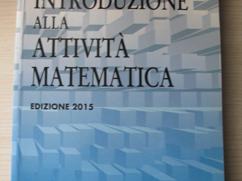 Introduzione alla attività matematica. 700 esercizi svolti