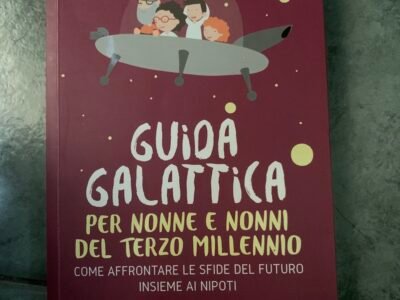 Guida galattica per nonni e nonne del terzo millennio