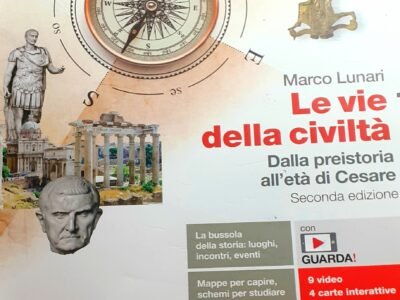 Le vie della civiltà 1 - Dalla Preistoria all'età di Cesare (Seconda Edizione)