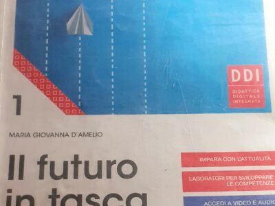 Il futuro in tasca 1 -Corso di Diritto ed Economia per il primo biennio