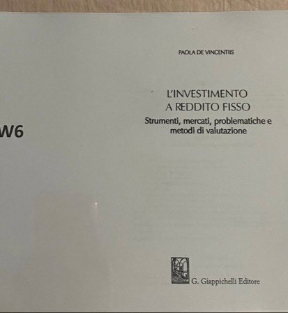 L’investimento a reddito fisso. Strumenti, mercati, problematiche e metodi di valutazione