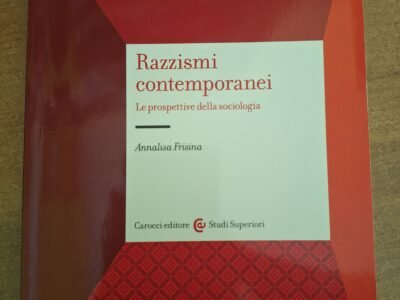 Razzismi contemporanei - le prospettive della sociologia