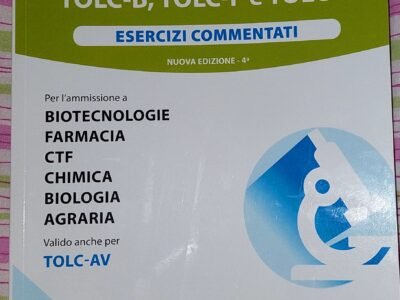 Alpha test biotecnologie e farmacia, TOLC-B, TOLC-F, TOLC-S, esercizi commentati