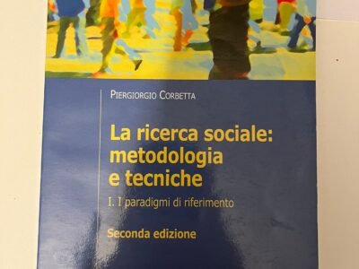 La ricerca sociale: metodologia e tecniche