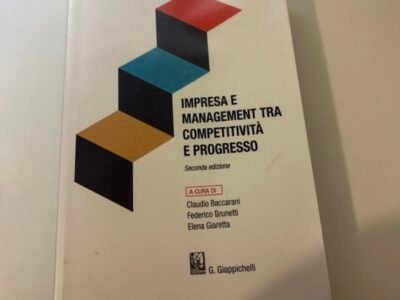 IMPRESA E MANAGEMENT TRA COMPETITIVITà E PROGRESSO