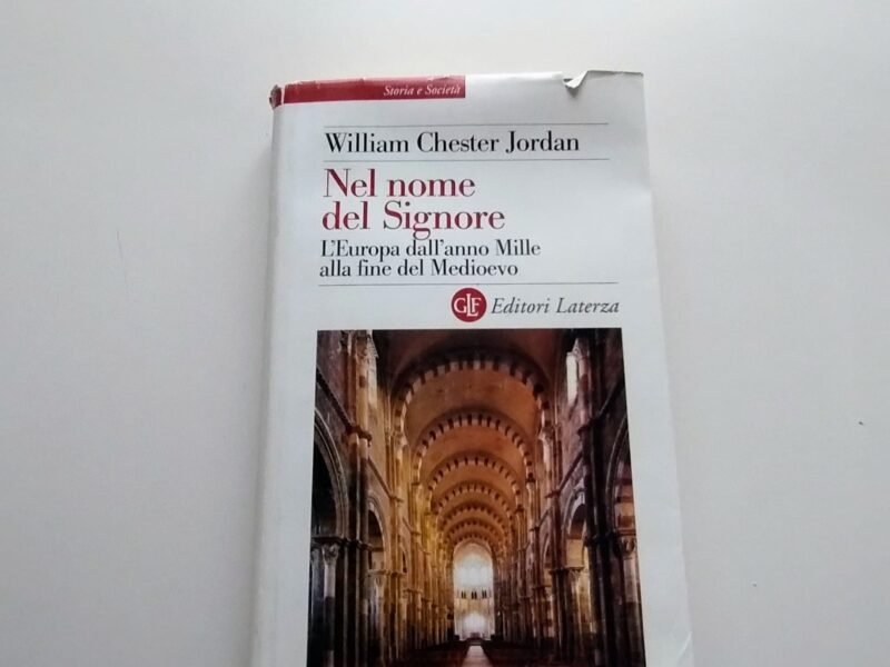 Nel nome del Signore. L'Europa dall'anno Mille alla fine del Medioevo