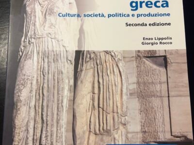 Archeologia greca - cultura, società, politica e produzione (seconda edizione)
