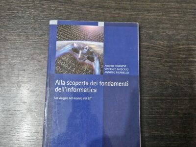 Alla scoperta dei fondamenti dell'informatica