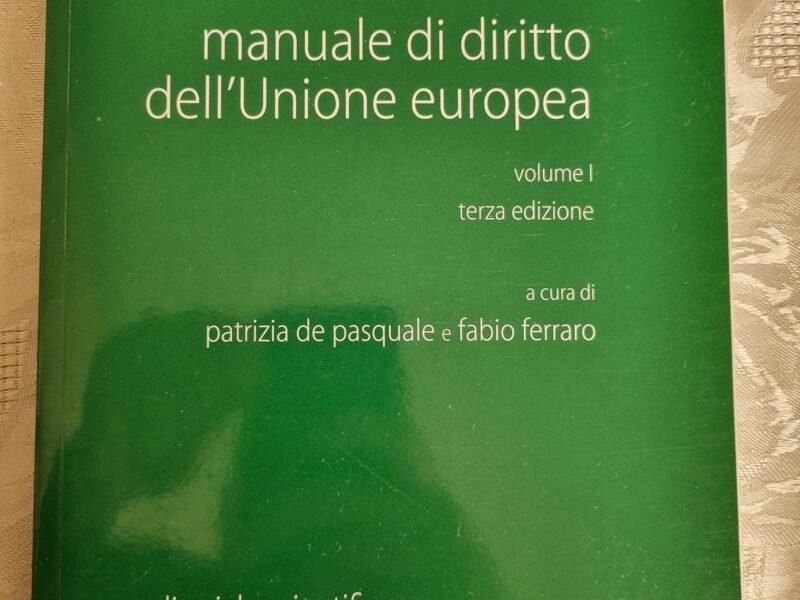 Manuale di Diritto dell'Unione Europea Tesauro vol 1
