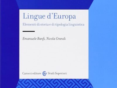 Lingue d'Europa. Elementi di storia e di tipologia linguistica