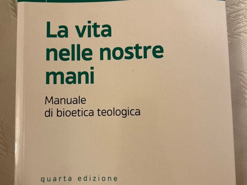 La vita nelle nostre mani