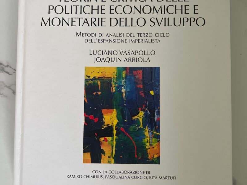 teoria e critica delle politiche economiche e monetarie dello sviluppo