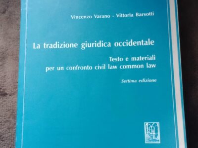 La tradizione giuridica occidentale - testo e materiali per un confronto civil law e common law