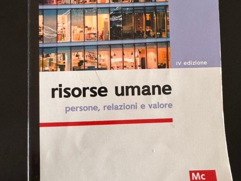 Risorse umane - persone , relazioni e valore