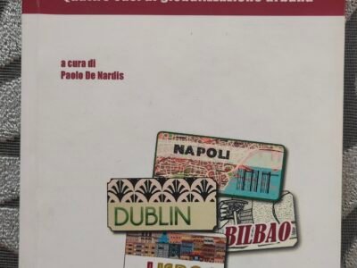 Le città e la crisi. Quattro casi di globalizzazione rubana