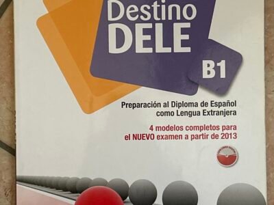 Destino DELE B1. Preparación al Diploma de Español como lengua extranjera
