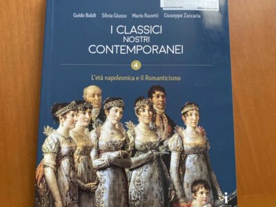 I Classici Nostri Contemporane 4 L’etá napoleonica e il Romanticismo