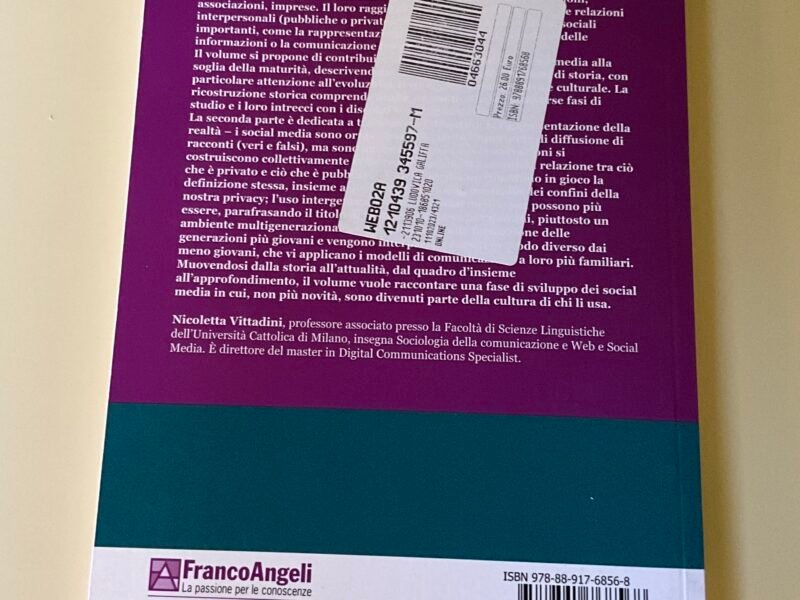 Social Media studies. I social media alla soglia della maturità: storia, teorie e temi.