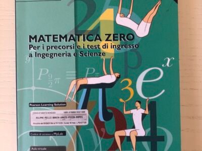 Matematica zero: per i precorsi e i test di ingresso a Ingegneria e Scienze