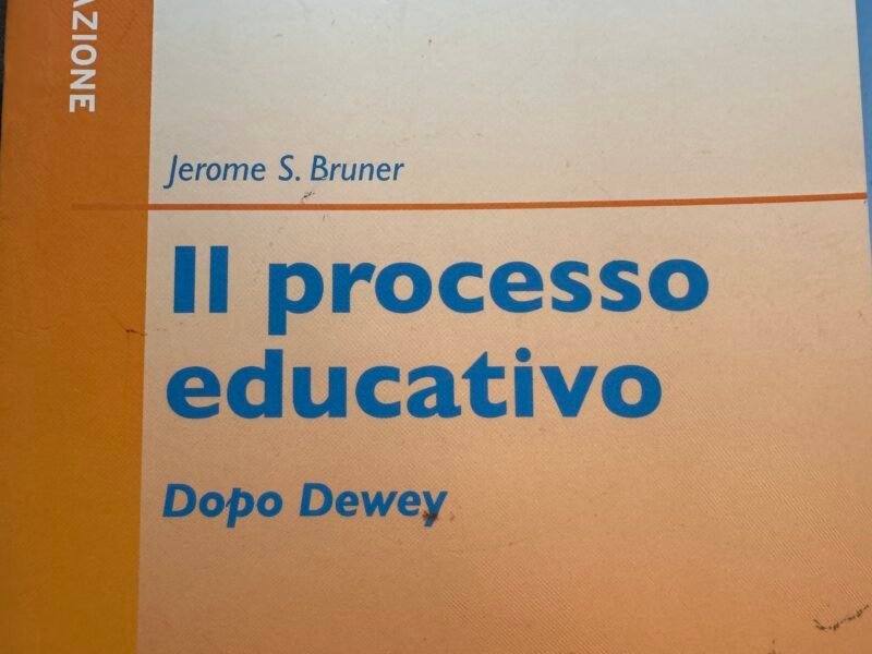 Il processo educativo. Dopo Dewey