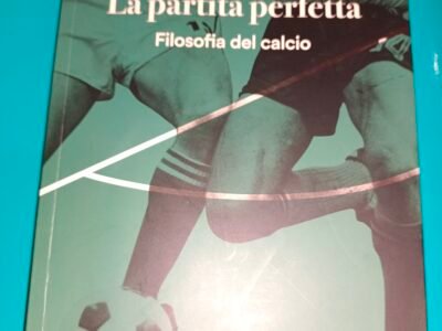 LA PARTITA PERFETTA, FILOSOFIA DEL CALCIO