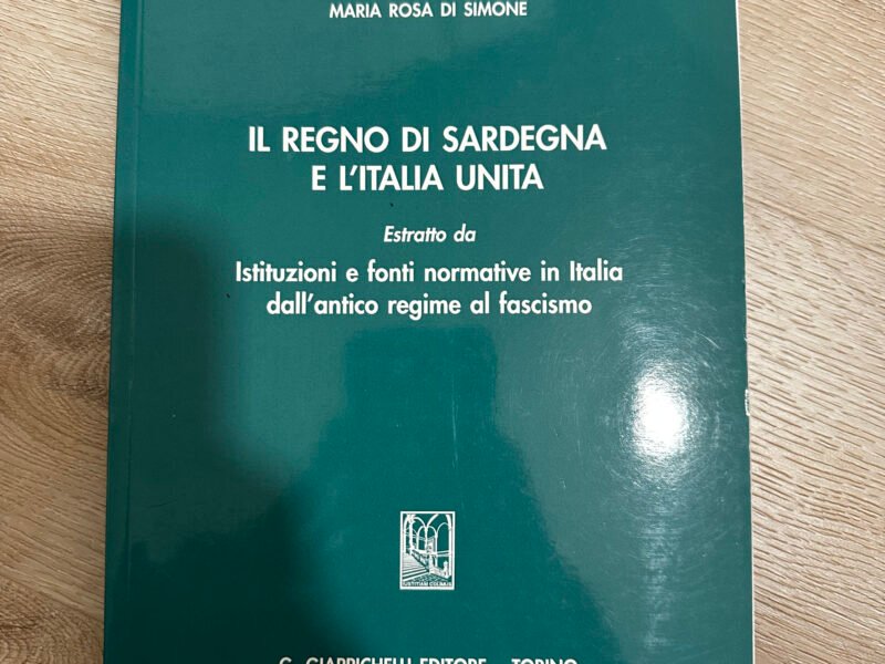 Il Costituzionalismo Moderno - Appunti e fonti di storia del diritto pubblico + Il Regno di Sardegna e L'Italia Unita