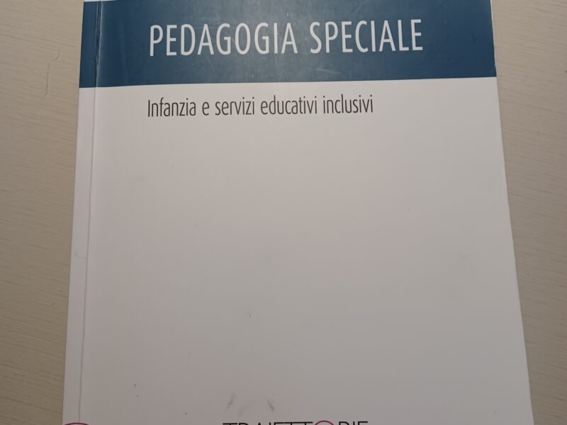Pedagogia speciale infanzia e servizi educativi inclusivi