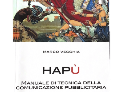 Hapù- manuale di tecnica della comunicazione pubblicitaria