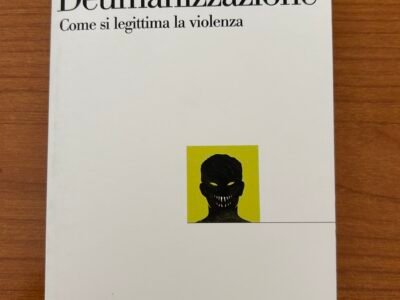 Deumanizzazione - Come si legittima la violenza