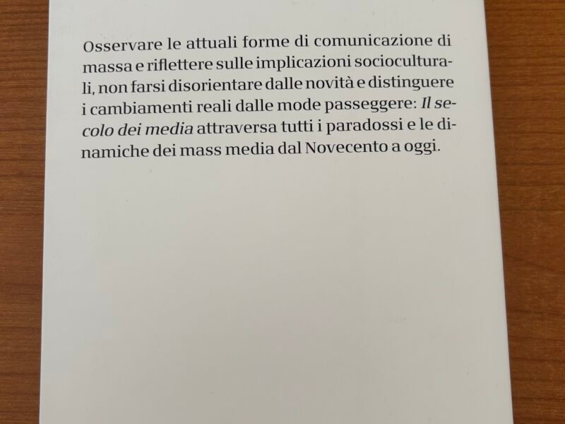 Il secolo del media - Stili, dinamiche, paradossi