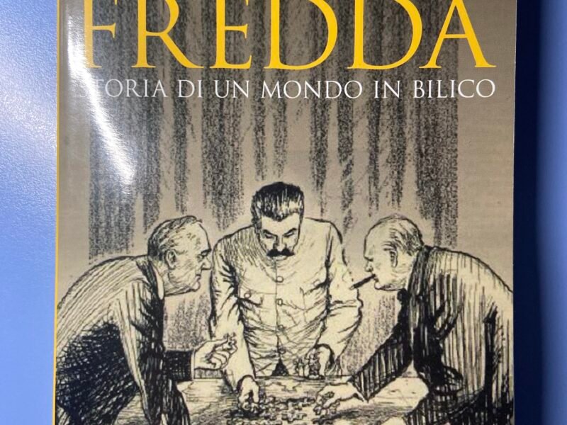 La guerra fredda. Storia di un mondo in bilico